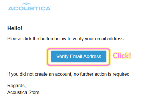 Acoustica メールアドレスの確認メールの Verify Email Address ボタンを押します.