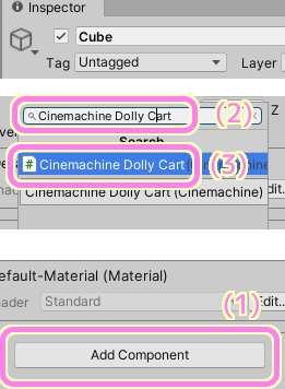 Unity CinemachineSmoothPath を移動するゲームオブジェクトに Add Component で Cinemachine Dolly Cart を付加します.