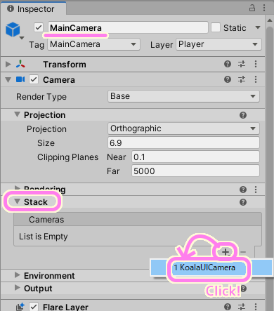 KoalaDungeon MainCamera の Camera コンポーネントの Stack セクションを開き List の + ボタンを押した後表示される KoalaUICameraを選択します...